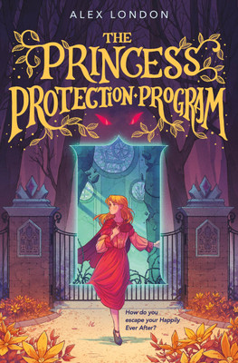 The Princess Protection Program(Paperback, Alex London, James Firnhaber)