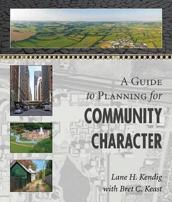 A Guide to Planning for Community Character(English, Paperback, Kendig Lane H.)