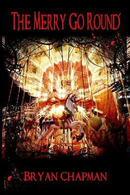 The Merry Go Round(English, Paperback, Chapman Bryan)