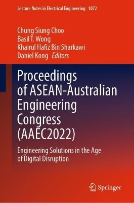 Proceedings of ASEAN-Australian Engineering Congress (AAEC2022)(English, Hardcover, unknown)