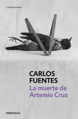 La muerte de Artemio Cruz / The Death of Artemio Cruz(Spanish, Paperback, Fuentes Carlos)