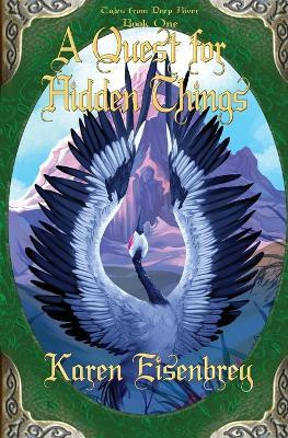 A Quest for Hidden Things(English, Paperback, Eisenbrey Karen)