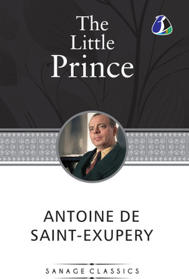 Classics to read The Little Prince(English, Book, de Saint-Exupery Antoine)