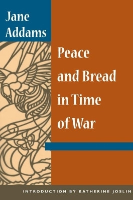 Peace and Bread in Time of War(English, Paperback, Addams Jane)
