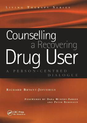 Counselling a Recovering Drug User(English, Paperback, Bryant-Jefferies Richard)
