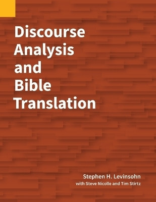 Discourse Analysis and Bible Translation(English, Paperback, Levinsohn Stephen H)
