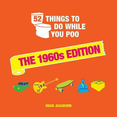 52 Things to Do While You Poo(English, Hardcover, Jassburn Hugh)