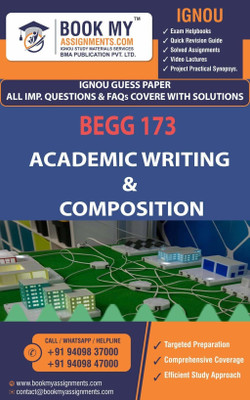 IGNOU BEGG 173 Academic Writing & Composition | Guess Paper | Important Question Answer |Bachelor of Science (Honours) English(Paperback, BMA Publication)