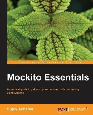 Mockito Essentials(English, Electronic book text, Acharya Sujoy)