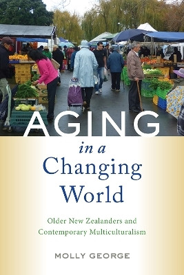 Aging in a Changing World(English, Electronic book text, George Molly)