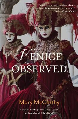 Venice Observed(English, Paperback, McCarthy Mary)