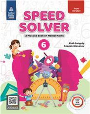 Speed Solver A Practice Book On Mental Maths Class 6(Paperback, Piali Ganguly)