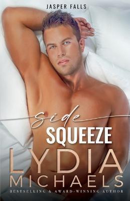Side Squeeze(English, Paperback, Michaels Lydia)