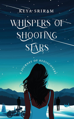 Whispers of Shooting Stars(English, Hardcover, Keya Sriram)