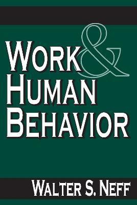 Work and Human Behavior(English, Paperback, Neff Walter)