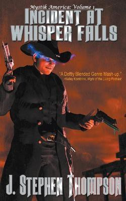 Incident at Whisper Falls(English, Paperback, Thompson J Stephen)