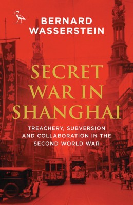 Secret War in Shanghai(English, Paperback, Wasserstein Bernard)