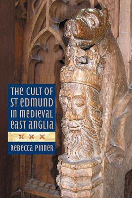 The Cult of St Edmund in Medieval East Anglia(English, Paperback, Pinner Rebecca)