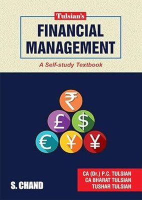 Tulsian's Financial Management : A Self-Study Textbook(Paperback, Tushar Tulsian, CA Bharat Tulsian CA, Dr. P C Tulsian)