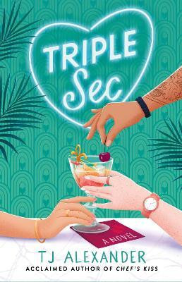 Triple Sec(English, Paperback, Alexander TJ)