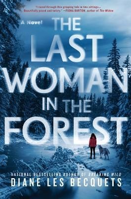 The Last Woman in the Forest(English, Hardcover, Les Becquets Diane)