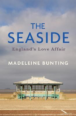 The Seaside(English, Hardcover, Bunting Madeleine)