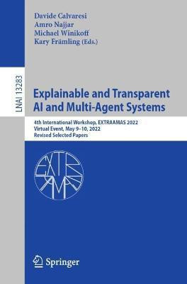 Explainable and Transparent AI and Multi-Agent Systems(English, Paperback, unknown)