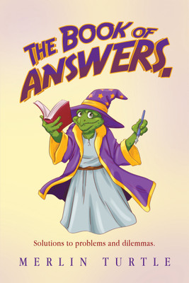 The Book of Answers.(English, Paperback, Turtle Merlin)