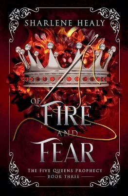Of Fire and Fear(English, Paperback, Healy Sharlene)
