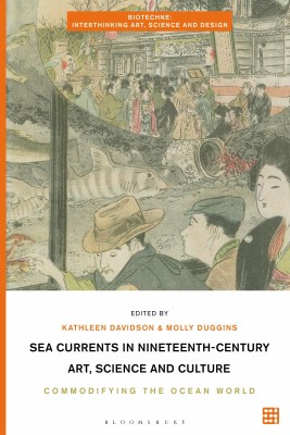 Sea Currents in Nineteenth-Century Art, Science and Culture(English, Hardcover, unknown)