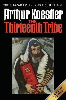 The Thirteenth Tribe(English, Paperback, Koestler Arthur)