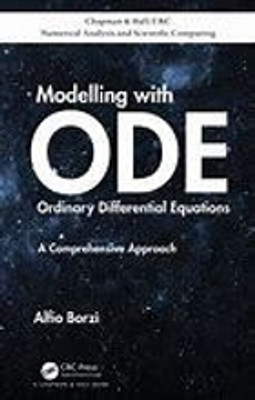 Modelling with Ordinary Differential Equations: A Comprehensive Approach(Paperback, Borzì , Alfio)