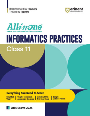 (Old Edition) Arihant All In One Informatics Practices Class 11th Based On Latest NCERT For CBSE Exams 2025 | Mind map in each chapter | Clear & Concise Theory | Intext & Chapter Exercises | Sample Question Papers(Paperback, Neetu Gaikwad)