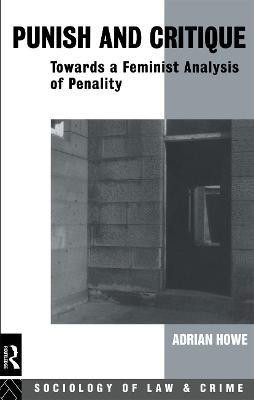 Punish and Critique(English, Paperback, Howe Adrian)