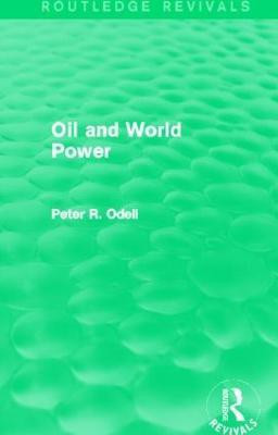 Oil and World Power (Routledge Revivals)(English, Paperback, Odell Peter)