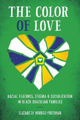 The Color of Love(English, Paperback, Hordge-Freeman Elizabeth)