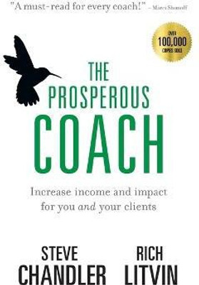 The Prosperous Coach(English, Paperback, Chandler Steve)