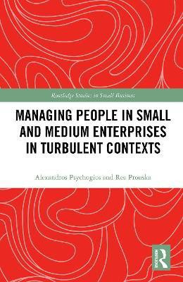 Managing People in Small and Medium Enterprises in Turbulent Contexts(English, Paperback, Psychogios Alexandros)