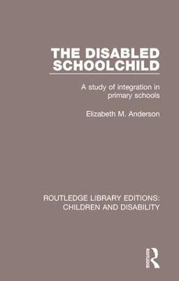 The Disabled Schoolchild(English, Paperback, Elizabeth M. Anderson)