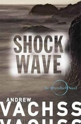 Shockwave(English, Paperback, Vachss Andrew)