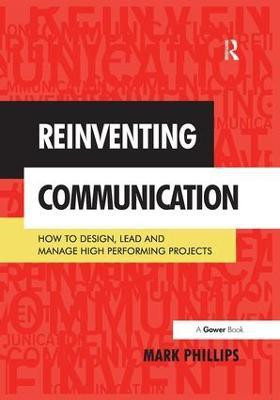 Reinventing Communication(English, Paperback, Phillips Mark)