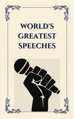 World's Greatest Speeches (Deluxe Hardbound Edition)(English, Paperback, Various)