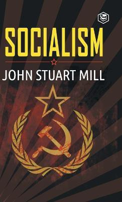 Socialism(English, Hardcover, Mill John Stuart)