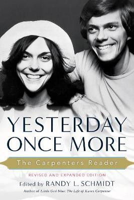 Yesterday Once More: the Carpenters Reader(English, Paperback, Schmidt Randy L.)