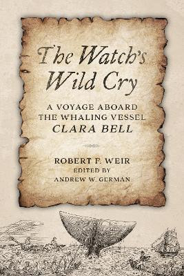 The Watch's Wild Cry(English, Hardcover, Weir Robert F.)
