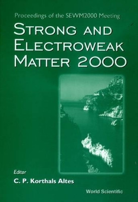 Strong And Electroweak Matter 2000 - Proceedings Of The Sewm2000 Meeting(English, Hardcover, unknown)