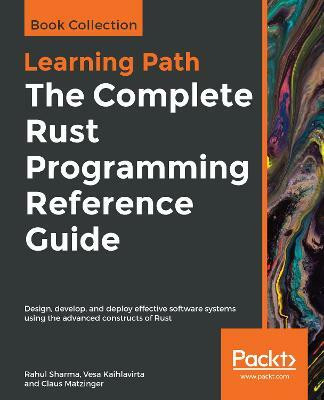 The The Complete Rust Programming Reference Guide(English, Paperback, Sharma Rahul)