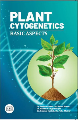 pLANT CYTOGENETICS BASIC ASPECTS(Hardcover, Dr. Sanjeev Kumar, Dr. Nitesh kumar, Dr. Harinder singh Baniyal, Dr. Ibajanai Kurbah, Ms. Neha Thakur)