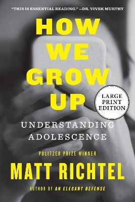 How We Grow Up(English, Paperback, Richtel Matt)