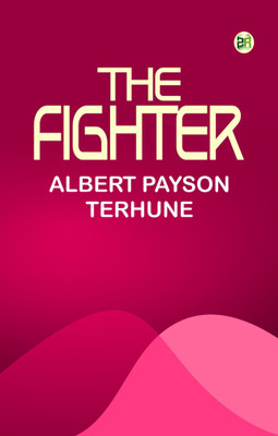 The Fighter(Paperback, Albert Payson Terhune)